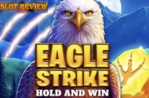 Eagle Strike Hold and Win